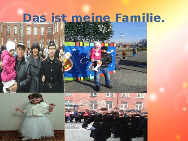 Das ist meine Familie.