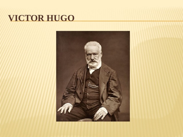 Victor Hugo